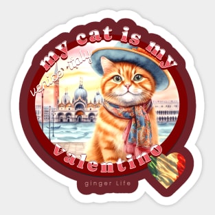 My Italian Valentine Cat Ginger Life 43G Sticker